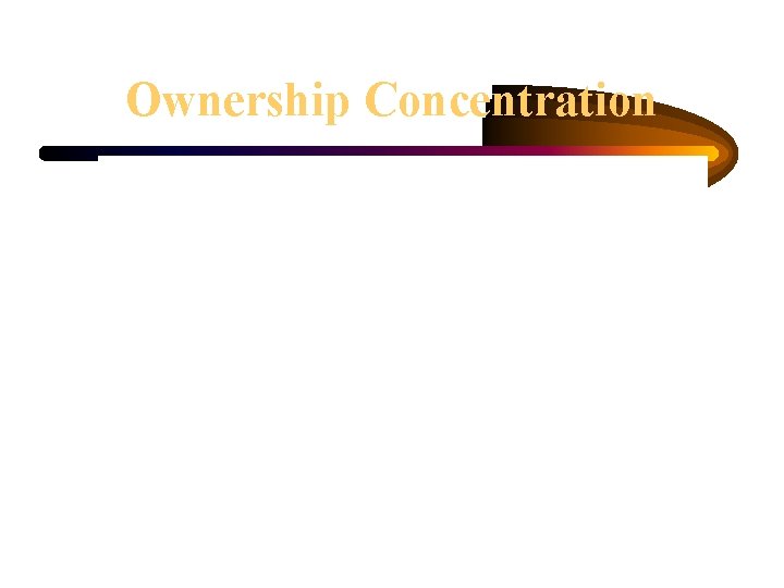 Ownership Concentration 