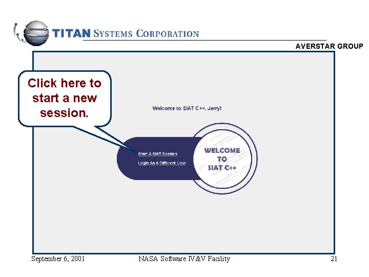 AVERSTAR GROUP Click here to start a new session. September 6, 2001 NASA Software