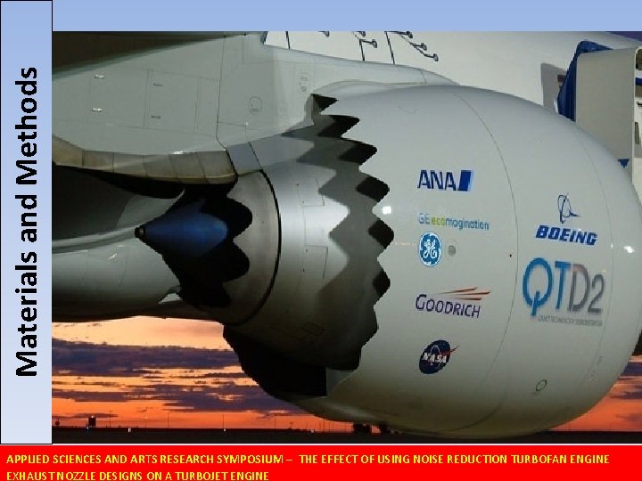 Materials and Methods APPLIED SCIENCES AND ARTS RESEARCH SYMPOSIUM – THE EFFECT OF USING