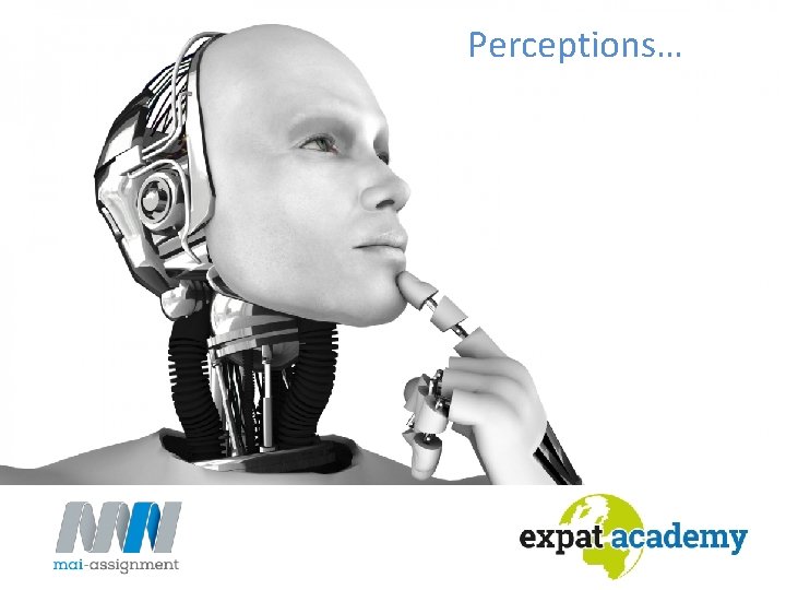Perceptions… Perceptions…