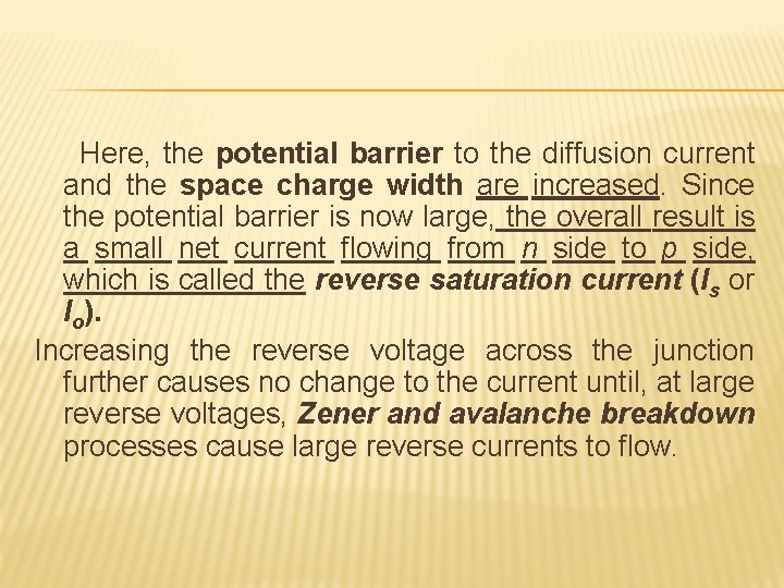 Here, the potential barrier to the diffusion current and the space charge width are