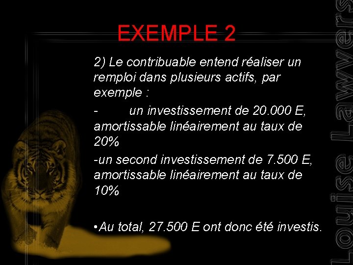 EXEMPLE 2 2) Le contribuable entend réaliser un remploi dans plusieurs actifs, par exemple