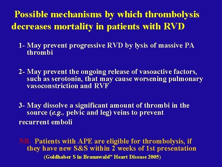 Possible mechanisms by which thrombolysis decreases mortality in patients with RVD 1 - May