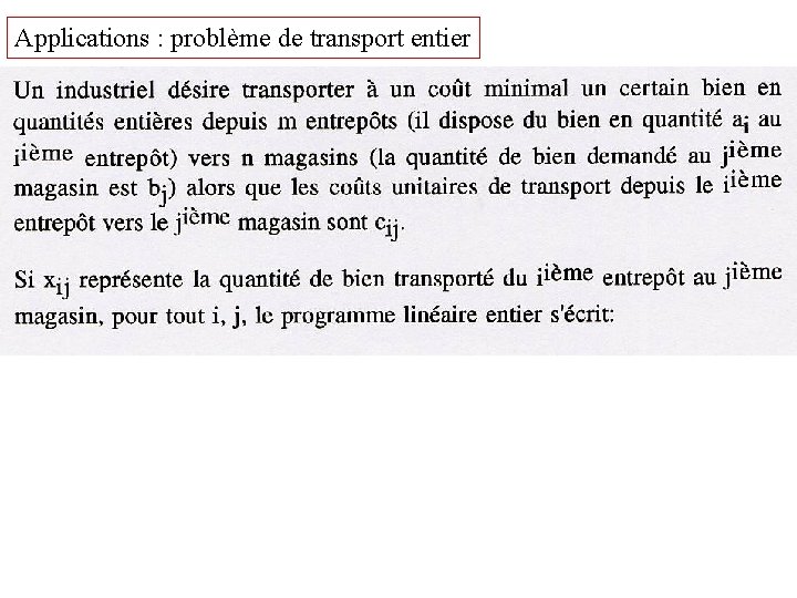 Applications : problème de transport entier 