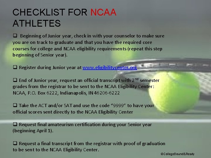 CHECKLIST FOR NCAA ATHLETES q Beginning of Junior year, check in with your counselor