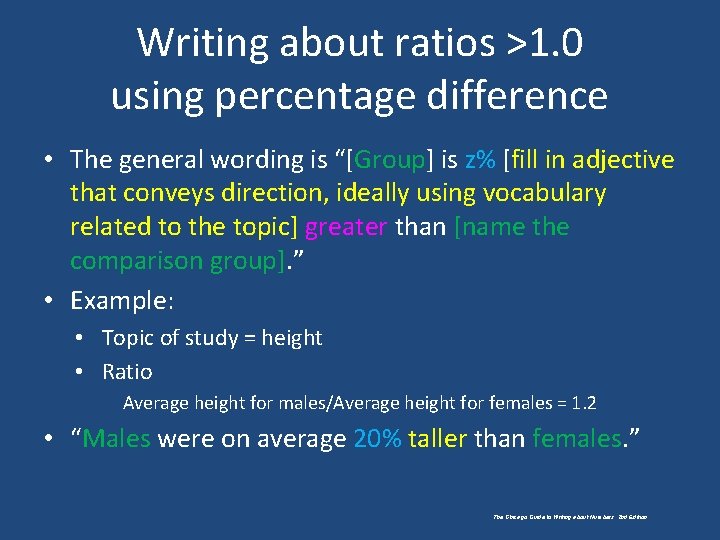Writing about ratios >1. 0 using percentage difference • The general wording is “[Group]