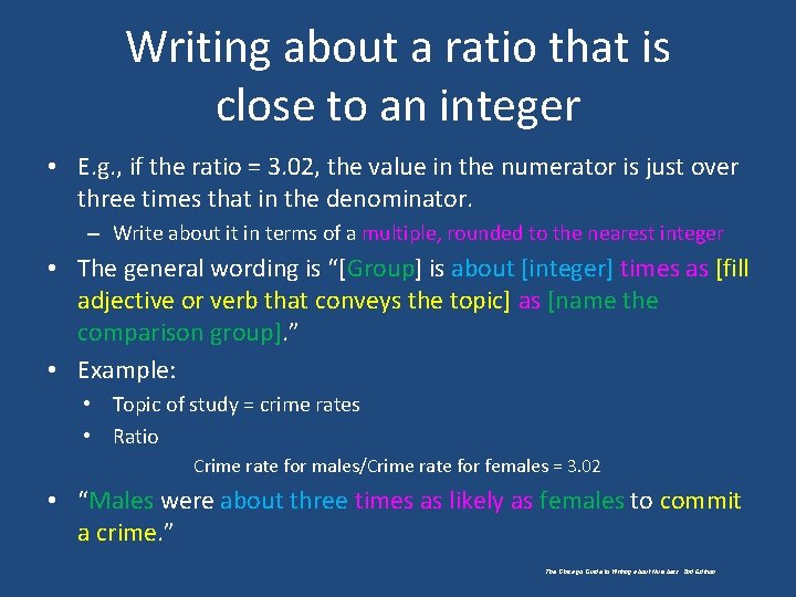 Writing about a ratio that is close to an integer • E. g. ,