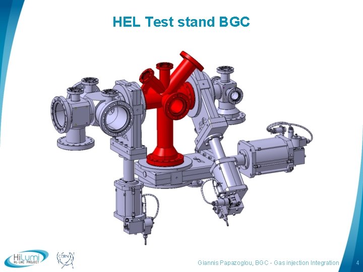 HEL Test stand BGC logo area Giannis Papazoglou, BGC - Gas injection Integration 4