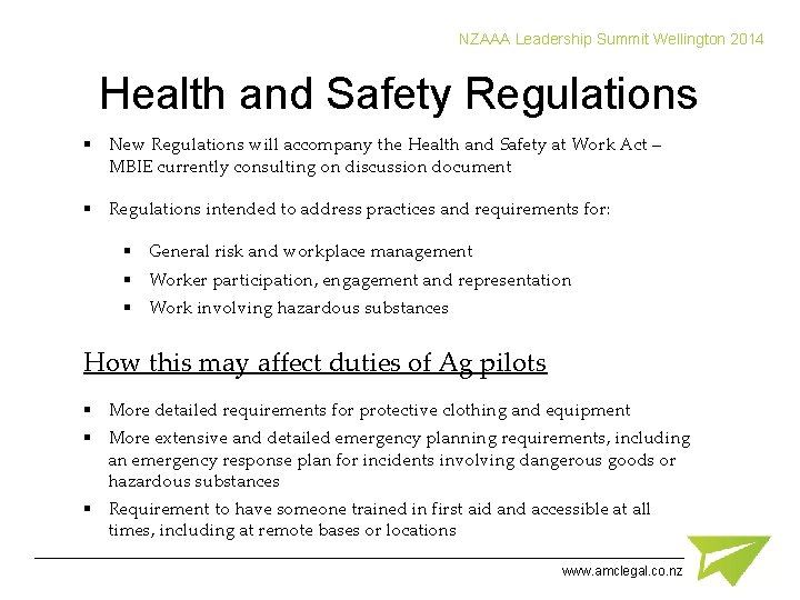 NZAAA Leadership Summit Wellington 2014 Health and Safety Regulations § New Regulations will accompany