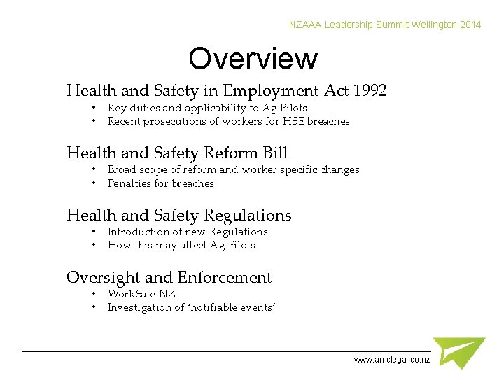 NZAAA Leadership Summit Wellington 2014 Overview Health and Safety in Employment Act 1992 •