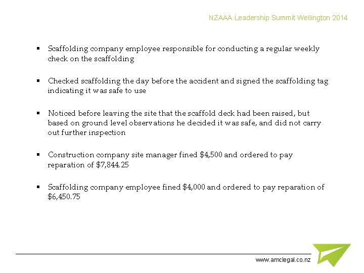 NZAAA Leadership Summit Wellington 2014 § Scaffolding company employee responsible for conducting a regular