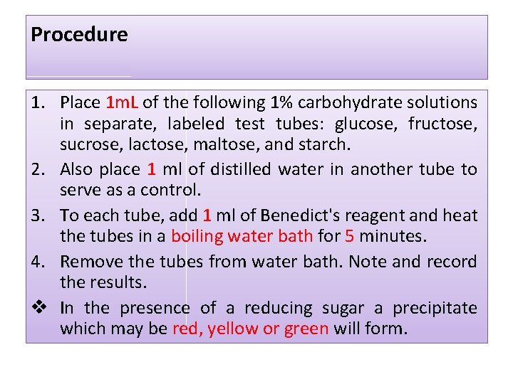 Procedure 1. Place 1 m. L of the following 1% carbohydrate solutions in separate,