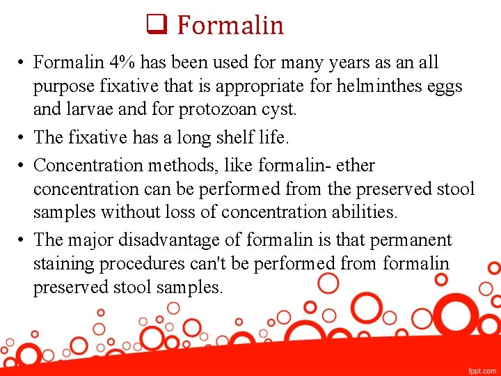 q Formalin • Formalin 4% has been used for many years as an all