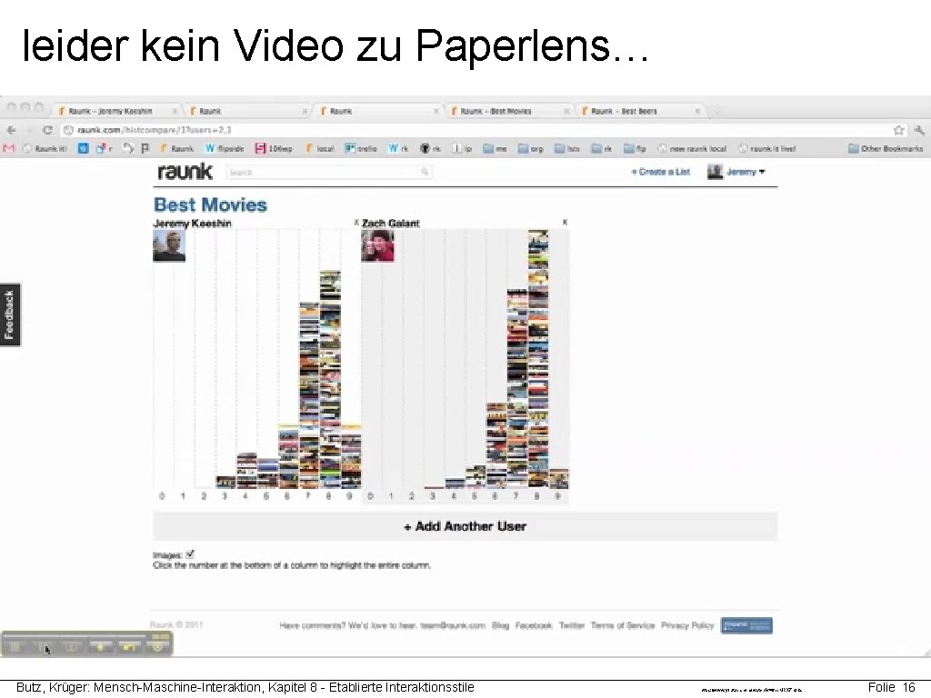 leider kein Video zu Paperlens… Butz, Krüger: Mensch-Maschine-Interaktion, Kapitel 8 - Etablierte Interaktionsstile https: