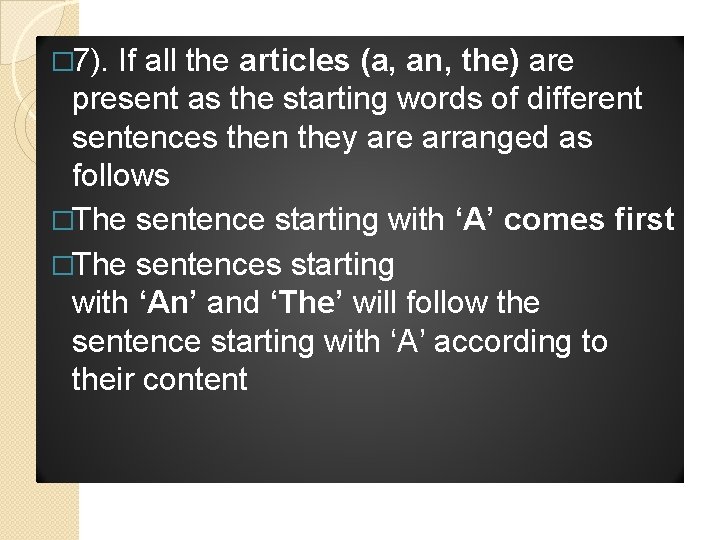 � 7). If all the articles (a, an, the) are present as the starting