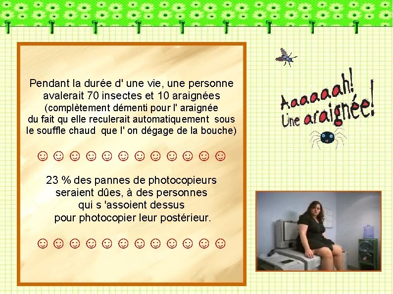 Pendant la durée d' une vie, une personne avalerait 70 insectes et 10 araignées