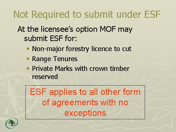 Not Required to submit under ESF At the licensee’s option MOF may submit ESF