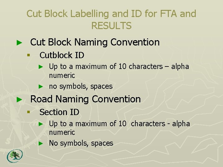 Cut Block Labelling and ID for FTA and RESULTS ► Cut Block Naming Convention
