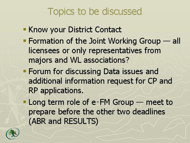 Topics to be discussed § Know your District Contact § Formation of the Joint