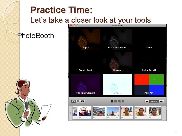 Practice Time: Let’s take a closer look at your tools Photo. Booth 21 