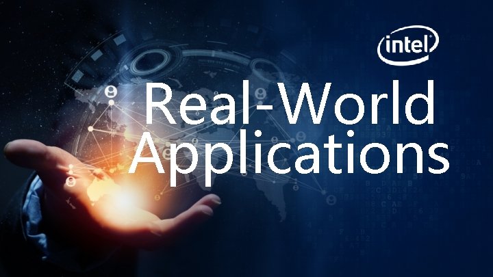 Real-World Applications Real-World Applications