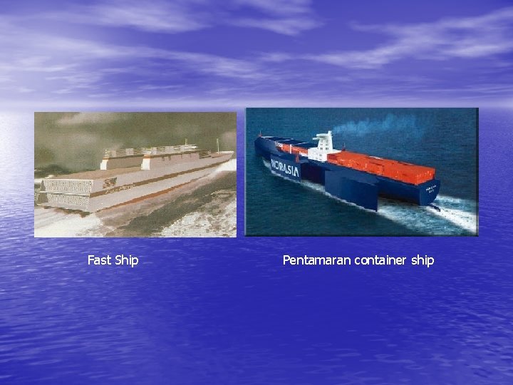 Fast Ship Pentamaran container ship 