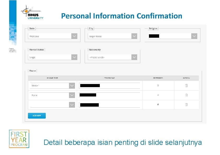 Personal Information Confirmation Detail beberapa isian penting di slide selanjutnya 