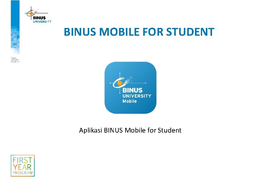 BINUS MOBILE FOR STUDENT Aplikasi BINUS Mobile for Student 