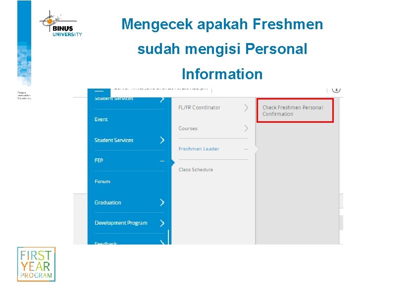 Mengecek apakah Freshmen sudah mengisi Personal Information 