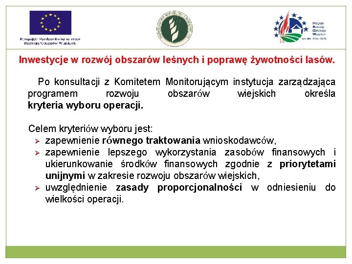 Inwestycje w rozwój obszarów leśnych i poprawę żywotności lasów. Po konsultacji z Komitetem Monitorującym