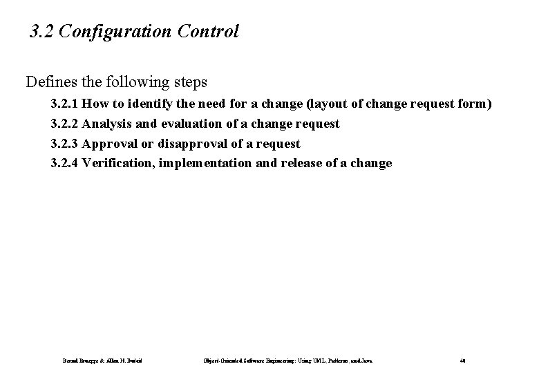 3. 2 Configuration Control Defines the following steps 3. 2. 1 How to identify