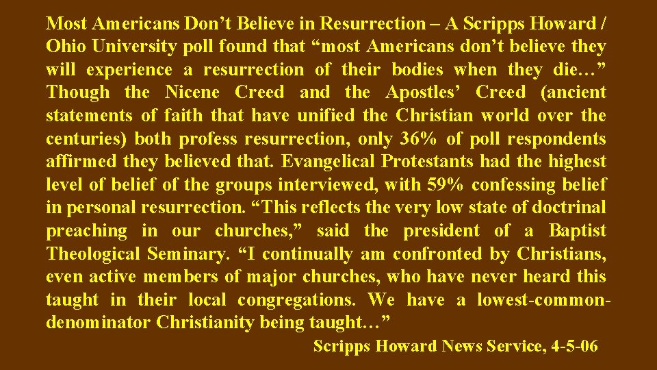 Most Americans Don’t Believe in Resurrection – A Scripps Howard / Ohio University poll