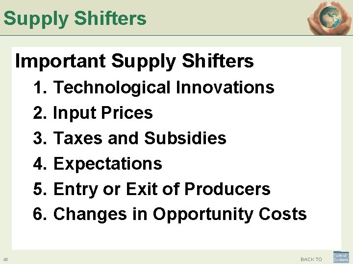 Supply Shifters Important Supply Shifters 1. Technological Innovations 2. Input Prices 3. Taxes and