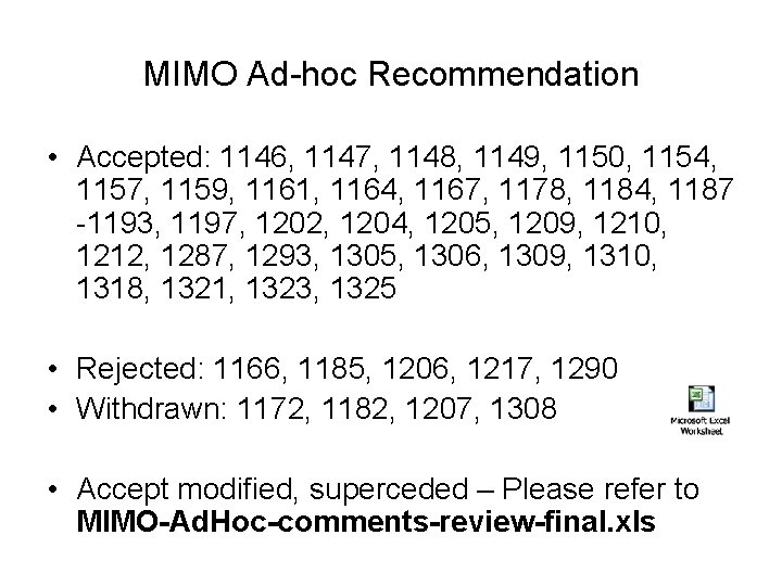 MIMO Ad-hoc Recommendation • Accepted: 1146, 1147, 1148, 1149, 1150, 1154, 1157, 1159, 1161,