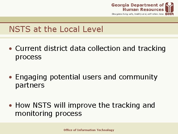 NSTS at the Local Level • Current district data collection and tracking process •