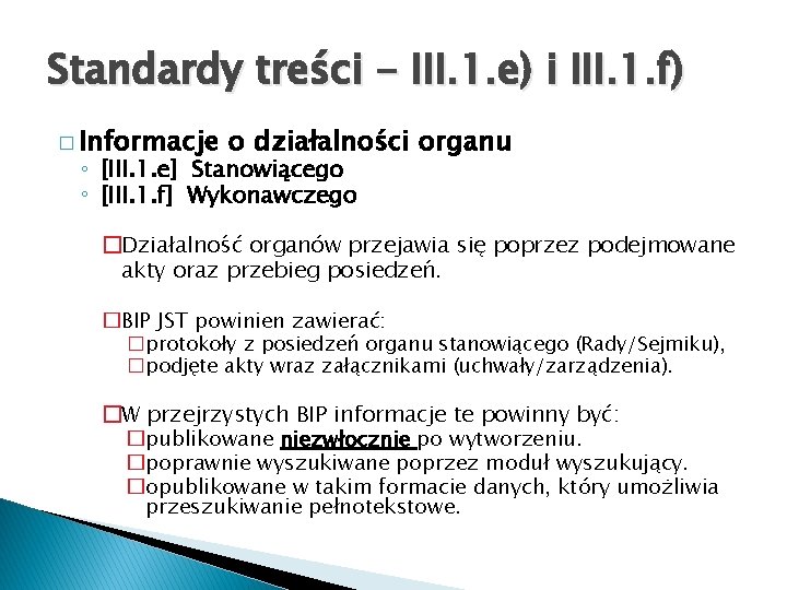 Standardy treści - III. 1. e) i III. 1. f) � Informacje o działalności