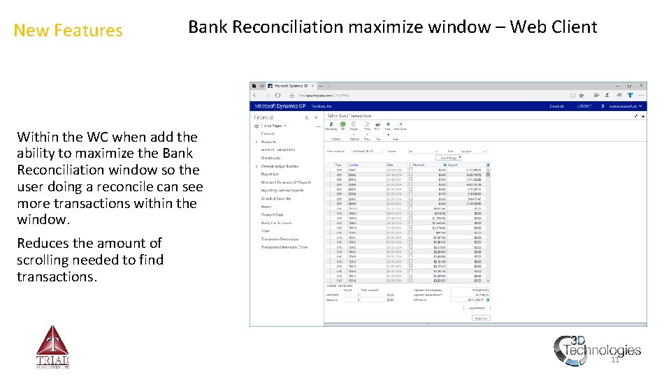 New Features Bank Reconciliation maximize window – Web Client Within the WC when add