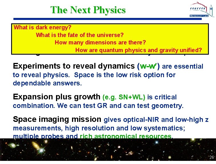 The Next Physics What is dark energy? Current data do not tell us is