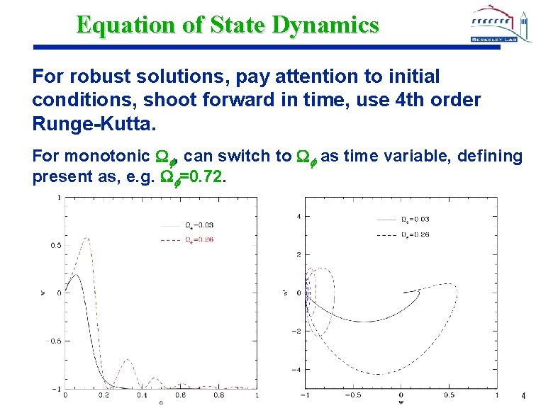 Equation of State Dynamics For robust solutions, pay attention to initial conditions, shoot forward