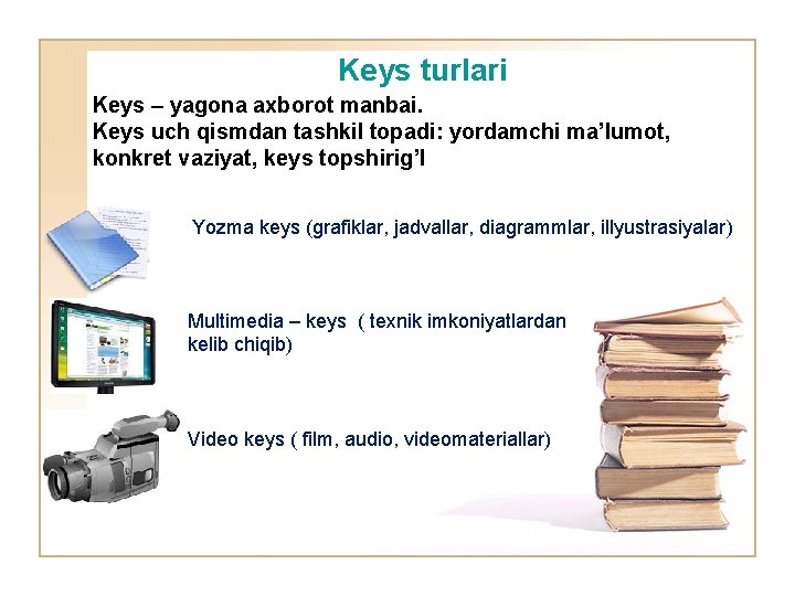 Keys turlari Keys – yagona axborot manbai. Keys uch qismdan tashkil topadi: yordamchi ma’lumot,