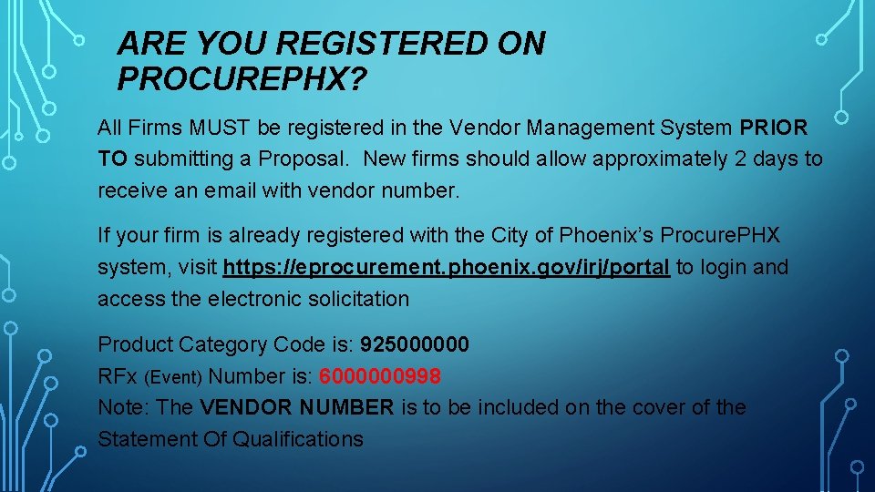 ARE YOU REGISTERED ON PROCUREPHX? All Firms MUST be registered in the Vendor Management