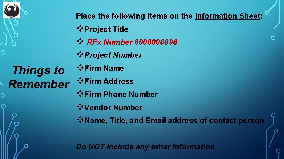 Place the following items on the Information Sheet: Things to Remember v. Project Title