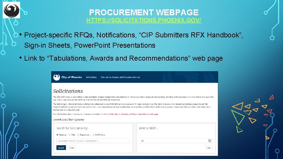 PROCUREMENT WEBPAGE HTTPS: //SOLICITATIONS. PHOENIX. GOV/ • Project-specific RFQs, Notifications, “CIP Submitters RFX Handbook”,