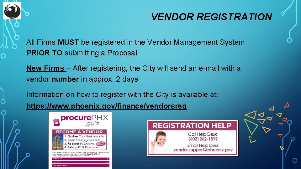 VENDOR REGISTRATION All Firms MUST be registered in the Vendor Management System PRIOR TO