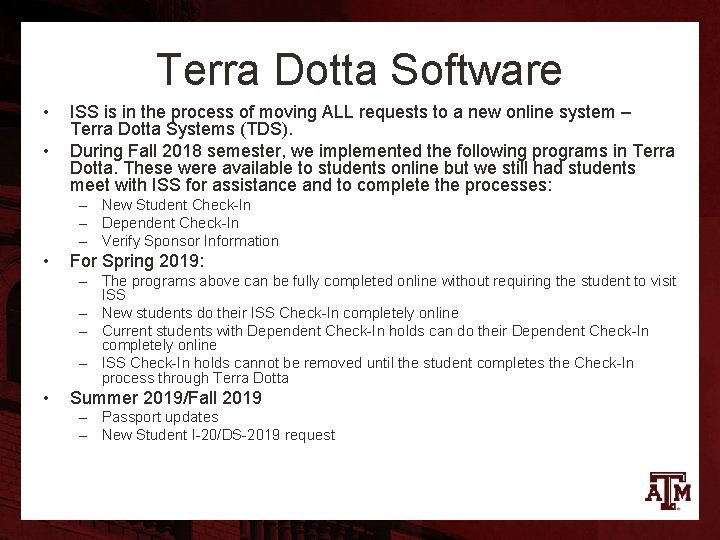 Terra Dotta Software • • ISS is in the process of moving ALL requests