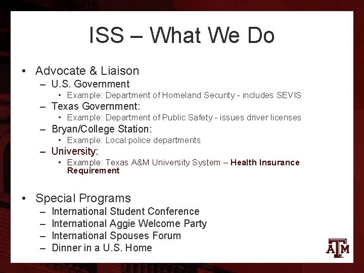 ISS – What We Do • Advocate & Liaison – U. S. Government •