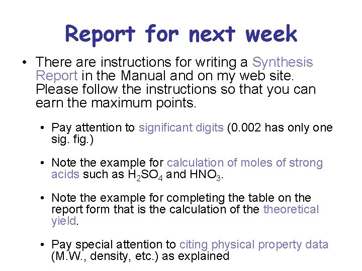 Report for next week • There are instructions for writing a Synthesis Report in