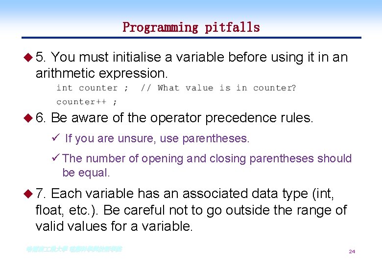 Programming pitfalls u 5. You must initialise a variable before using it in an Programming pitfalls u 5. You must initialise a variable before using it in an