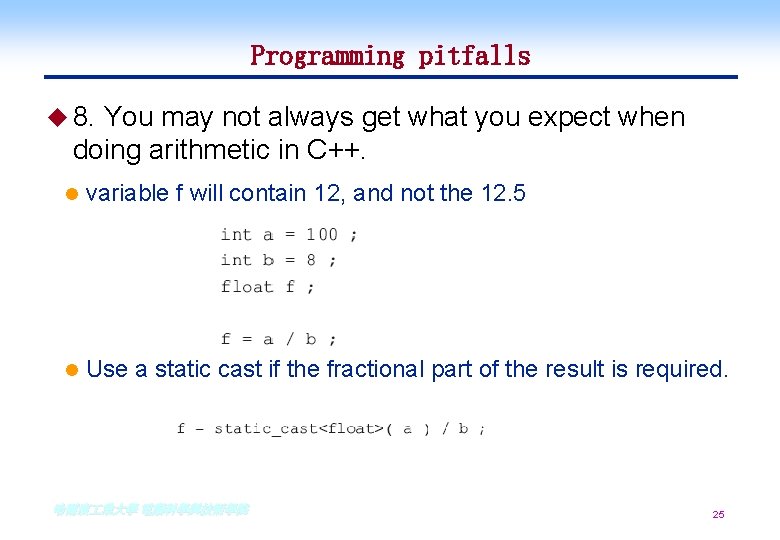 Programming pitfalls u 8. You may not always get what you expect when doing Programming pitfalls u 8. You may not always get what you expect when doing