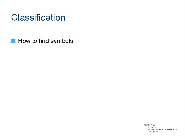 Classification How to find symbols 